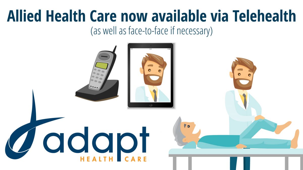Adapt Healthcare is now using Telehealth!